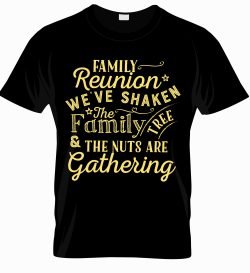 Family Reunion Promotions t shirt